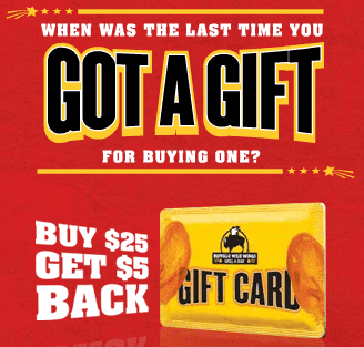 Buffalo Wild Wings Gift Card Promotion Buffalo Wild Wings - Buy $25 Gift Card, Get $5 Back