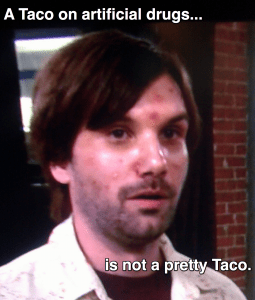 Taco is not pretty during Taco Lent